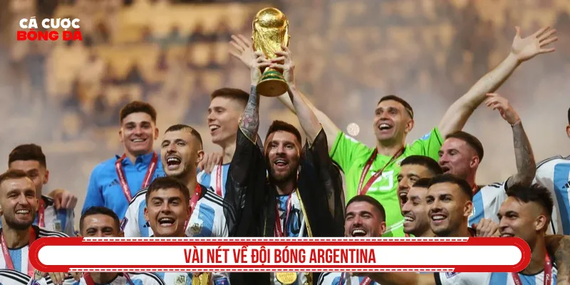 Khám phá sức hút của Argentina trên bản đồ bóng đá